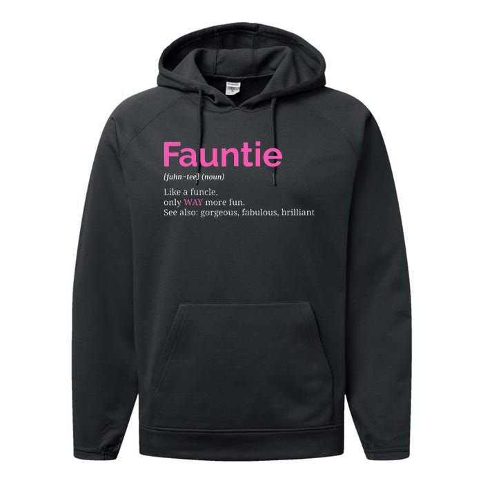 Fauntie Auntie Funny Aunt Gift Favorite Tee Performance Fleece Hoodie