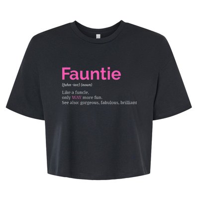 Fauntie Auntie Funny Aunt Gift Favorite Tee Bella+Canvas Jersey Crop Tee