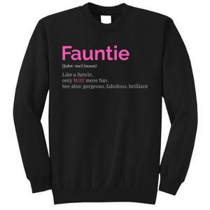 Fauntie Auntie Funny Aunt Gift Favorite Tee Sweatshirt