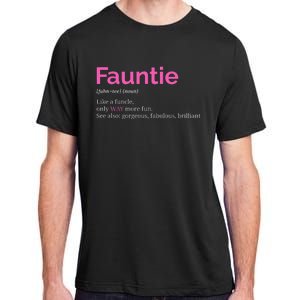 Fauntie Auntie Funny Aunt Gift Favorite Tee Adult ChromaSoft Performance T-Shirt