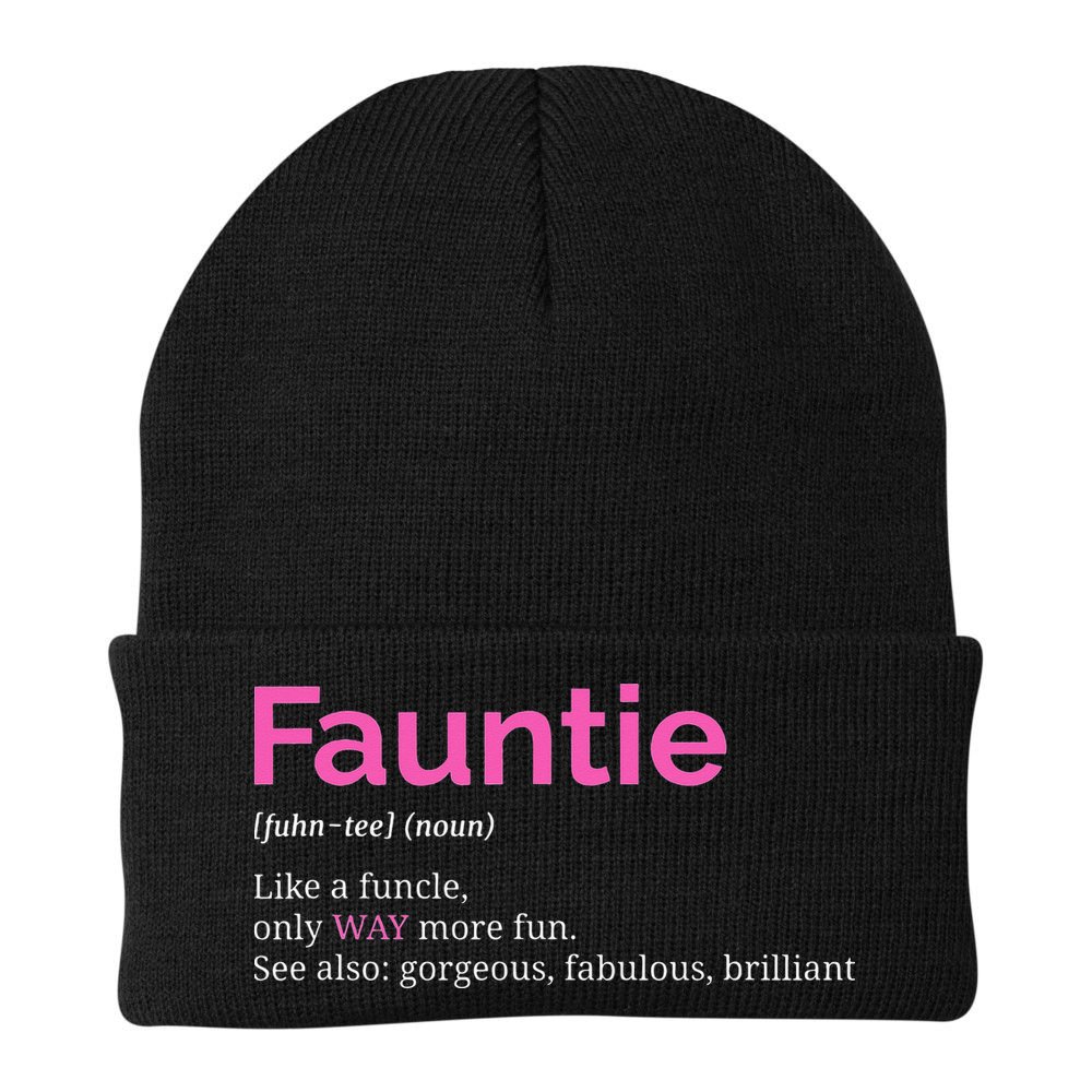 Fauntie Auntie Funny Aunt Gift Favorite Tee Beanie