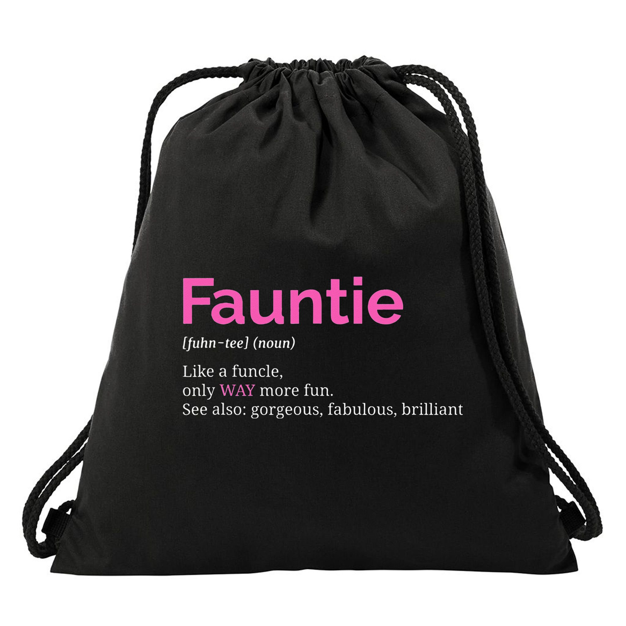 Fauntie Auntie Funny Aunt Gift Favorite Tee Drawstring Bag