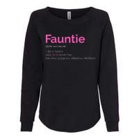 Fauntie Auntie Funny Aunt Gift Favorite Tee Womens California Wash Sweatshirt