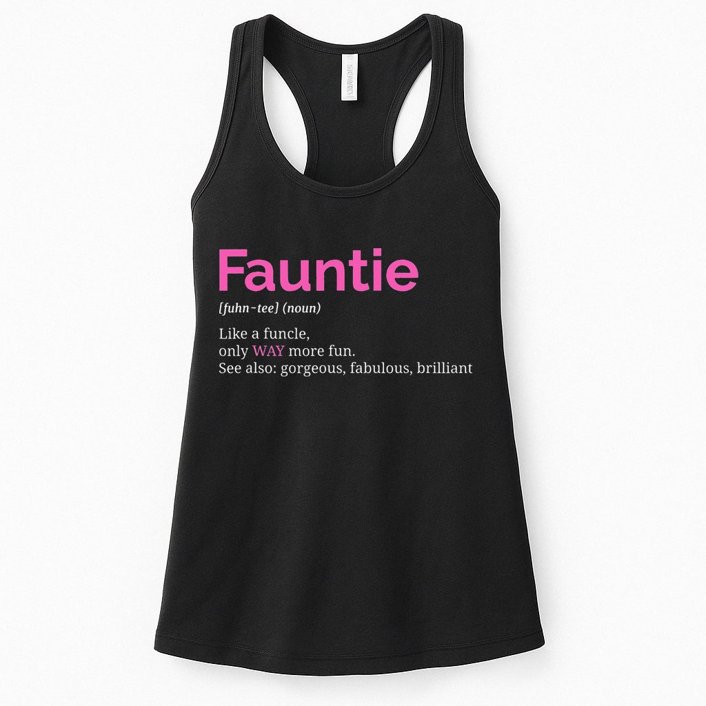Fauntie Auntie Funny Aunt Gift Favorite Tee Womens Tank Top