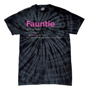 Fauntie Auntie Funny Aunt Gift Favorite Tee Tie-Dye T-Shirt