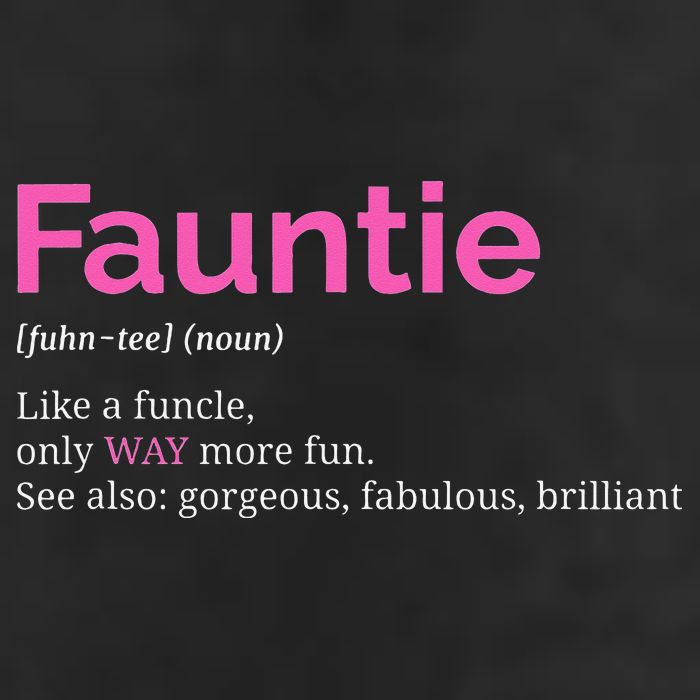 Fauntie Auntie Funny Aunt Gift Favorite Tee Hat