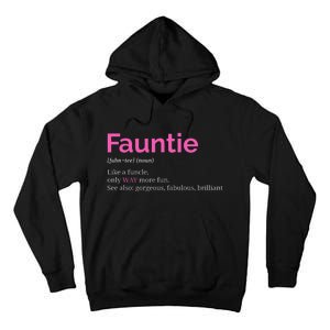 Fauntie Auntie Funny Aunt Gift Favorite Tee Tall Hoodie