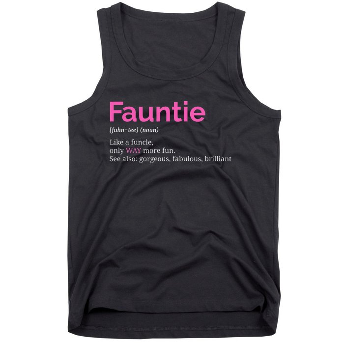 Fauntie Auntie Funny Aunt Gift Favorite Tee Tank Top