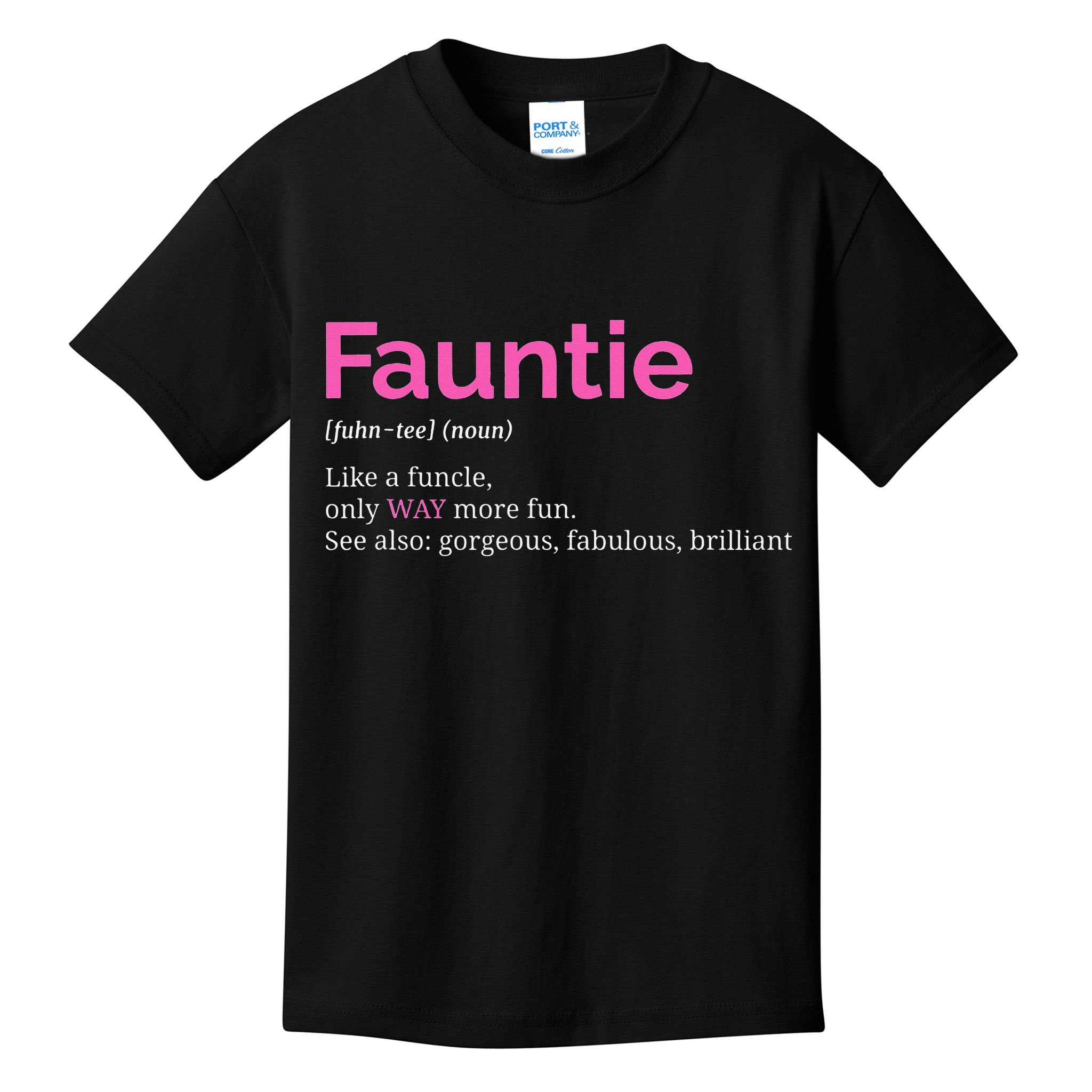 Fauntie Auntie Funny Aunt Gift Favorite Tee Kids T-Shirt