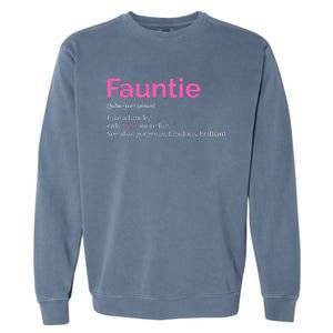 Fauntie Auntie Funny Aunt Gift Favorite Tee Garment-Dyed Sweatshirt