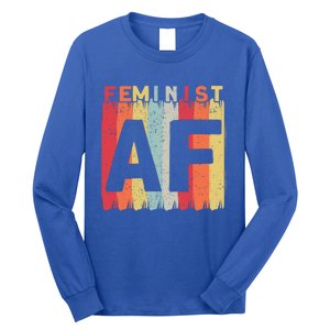 Feminist Af Feminism Cute Gift Long Sleeve Shirt