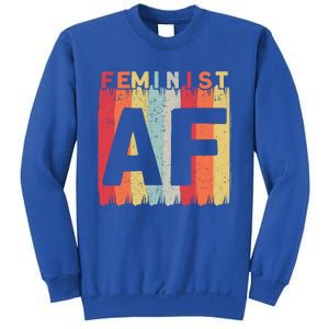 Feminist Af Feminism Cute Gift Sweatshirt