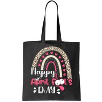 Funny April Fools Day Pranks Rainbow Quote April Fool's Day Tote Bag