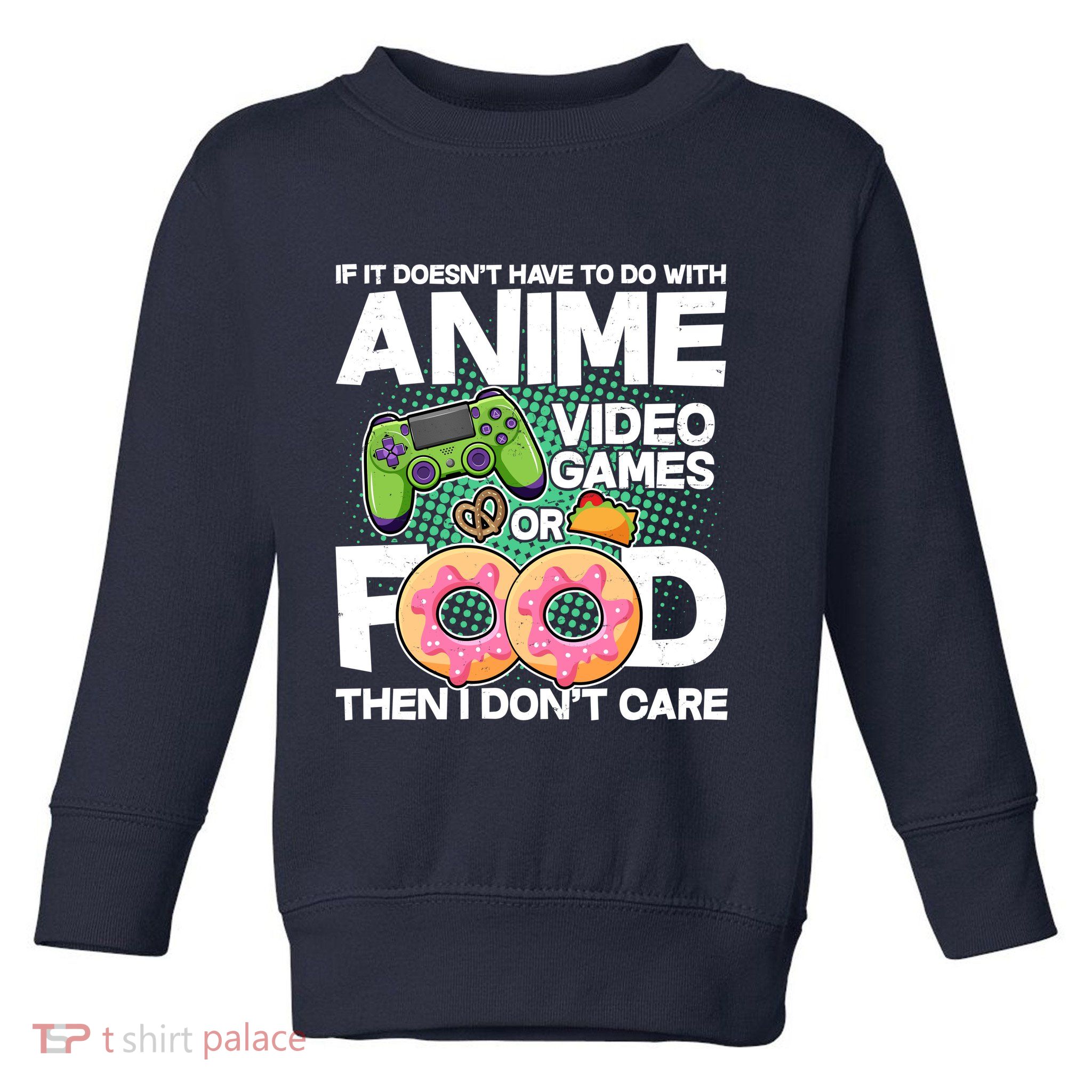 Funny Anime Food And Video Games Toddler Sweatshirt