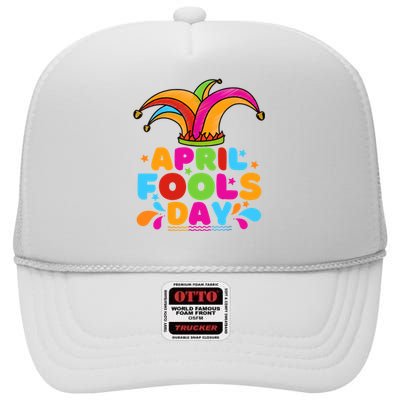 Funny April Fools Day 1st April Jokes Happy April Fools Day High Crown Mesh Back Trucker Hat