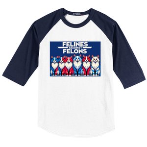 Felines Against Felons Baseball Sleeve Shirt