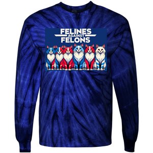 Felines Against Felons Tie-Dye Long Sleeve Shirt