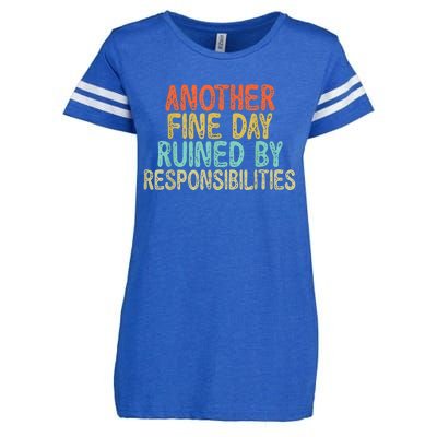 Funny Another Fine Day Ruined By Responsibilities Enza Ladies Jersey Football T-Shirt