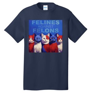 Felines Against Felons Tall T-Shirt