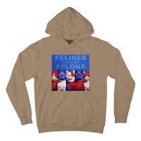 Felines Against Felons Hoodie