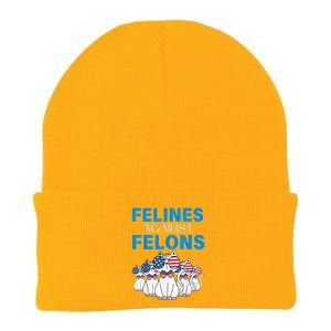 Felines Against Felons Funny Donald Trump 2024 Cat Gift Knit Cap Winter Beanie