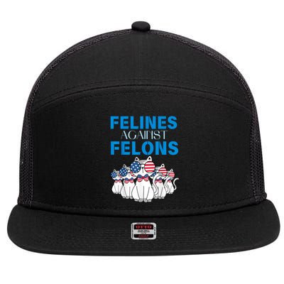 Felines Against Felons Funny Donald Trump 2024 Cat Gift 7 Panel Mesh Trucker Snapback Hat