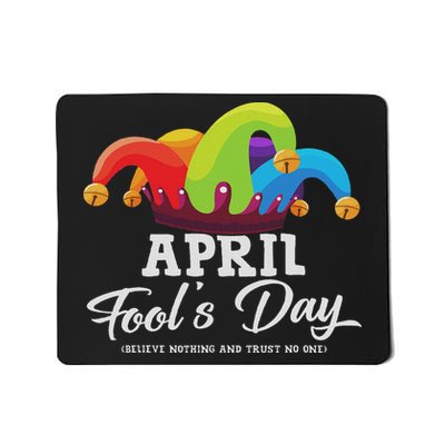 Funny April Fool's Day April 1st Fools Day Joke Pranks Mousepad