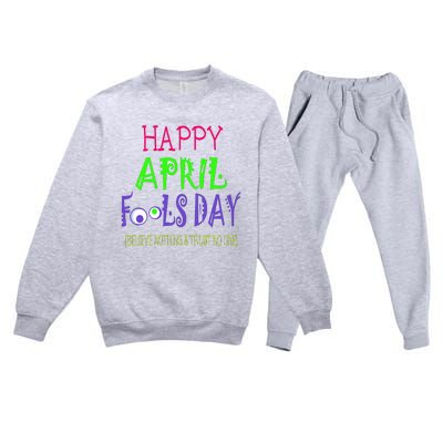 Funny April Fools Day April 1st Joke Pranks Premium Crewneck Sweatsuit Set