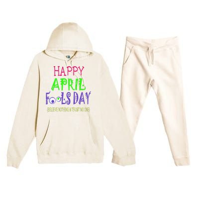 Funny April Fools Day April 1st Joke Pranks Premium Hooded Sweatsuit Set