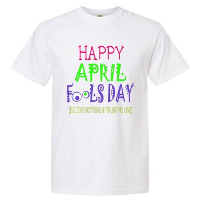 Funny April Fools Day April 1st Joke Pranks Garment-Dyed Heavyweight T-Shirt