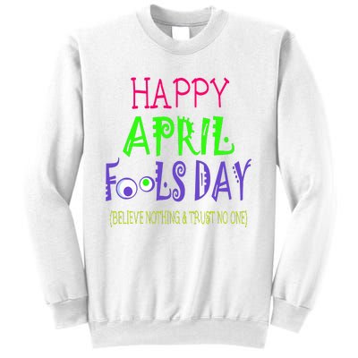 Funny April Fools Day April 1st Joke Pranks Sweatshirt