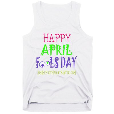 Funny April Fools Day April 1st Joke Pranks Tank Top