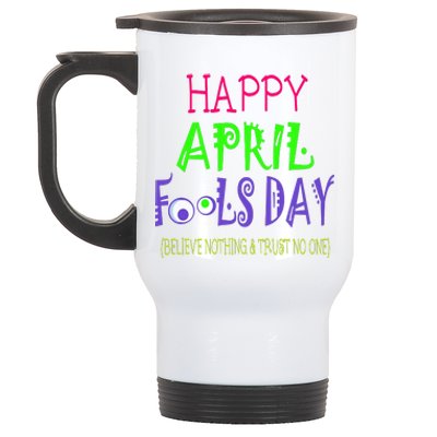 Funny April Fools Day April 1st Joke Pranks Stainless Steel Travel Mug