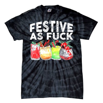 Festive as Fuck funny Holiday Christmas Tie-Dye T-Shirt