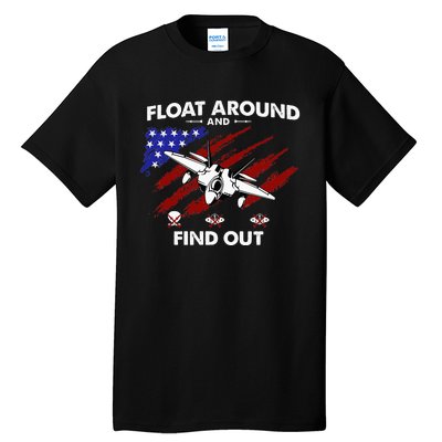 Float Around & Find Out Chinese Spy Balloon & UFOs USA Flag Tall T-Shirt