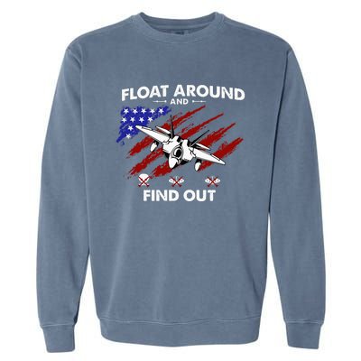 Float Around & Find Out Chinese Spy Balloon & UFOs USA Flag Garment-Dyed Sweatshirt