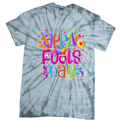 Funny April Fools Day Tie-Dye T-Shirt