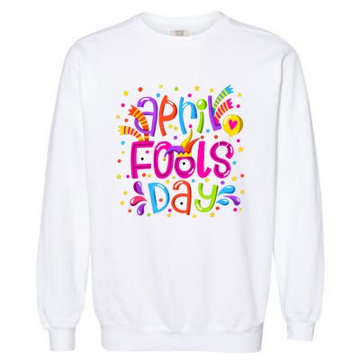 Funny April Fools Day Garment-Dyed Sweatshirt