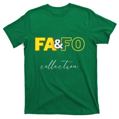 Fool Around & Find Out Collection T-Shirt