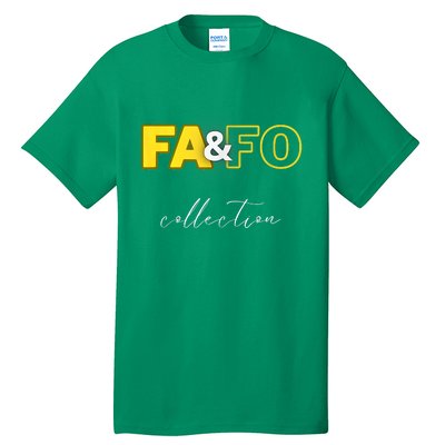 Fool Around & Find Out Collection Tall T-Shirt