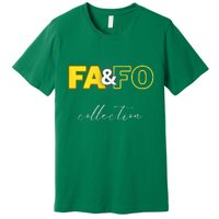 Fool Around & Find Out Collection Premium T-Shirt