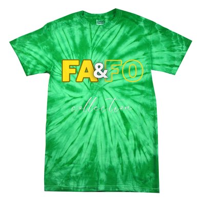 Fool Around & Find Out Collection Tie-Dye T-Shirt