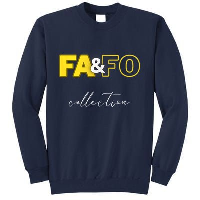 Fool Around & Find Out Collection Tall Sweatshirt