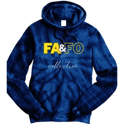 Fool Around & Find Out Collection Tie Dye Hoodie