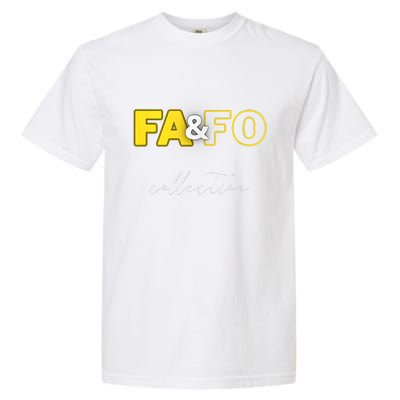 Fool Around & Find Out Collection Garment-Dyed Heavyweight T-Shirt