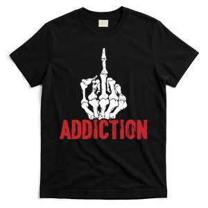 Fuck Addiction Funny Middle Finger Alcohol Drug T-Shirt