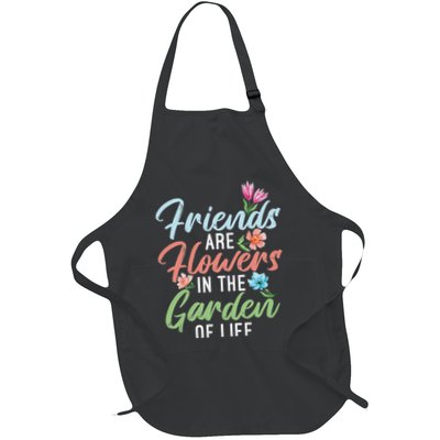 Friends Are Flowers In The Garden Of Life Friendship Apron