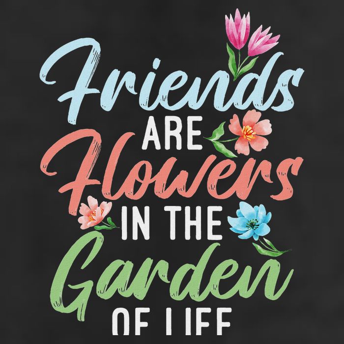 Friends Are Flowers In The Garden Of Life Friendship Golf Towel