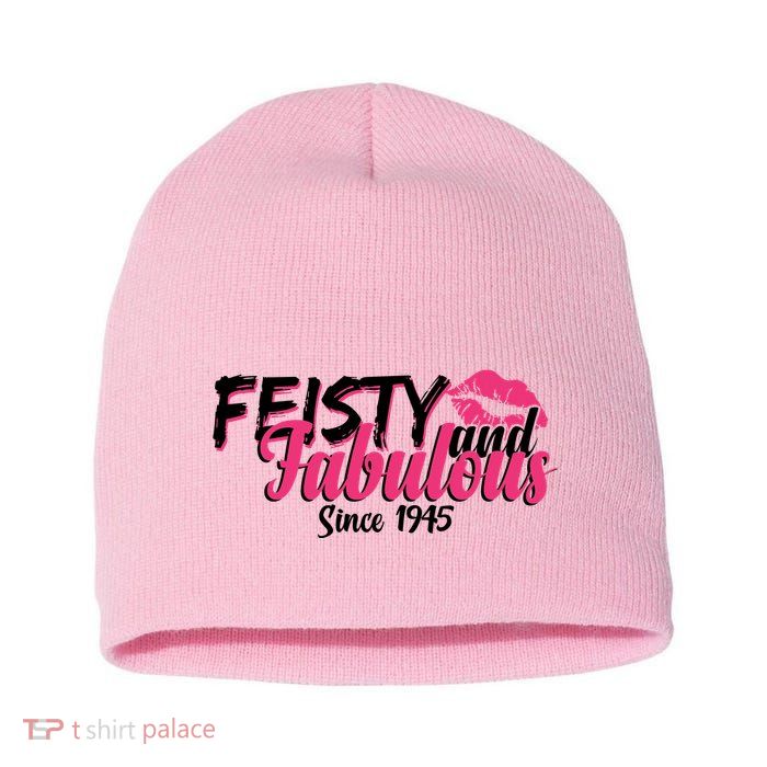 Feisty And Fabulous Since 1945 80th Birthday Short Acrylic Beanie