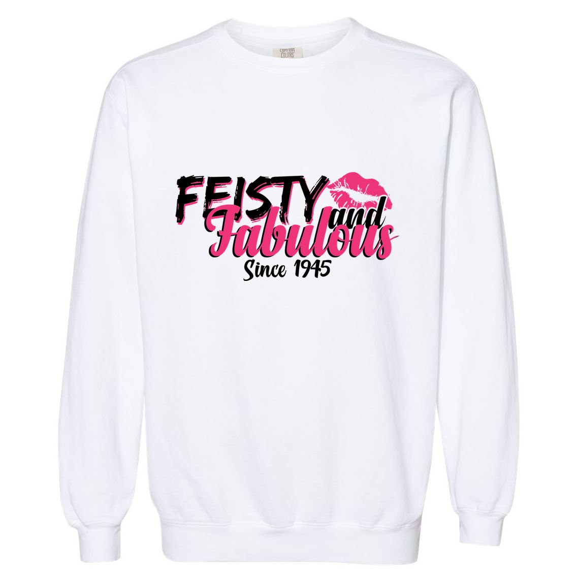 Feisty And Fabulous Since 1945 80th Birthday Garment-Dyed Sweatshirt